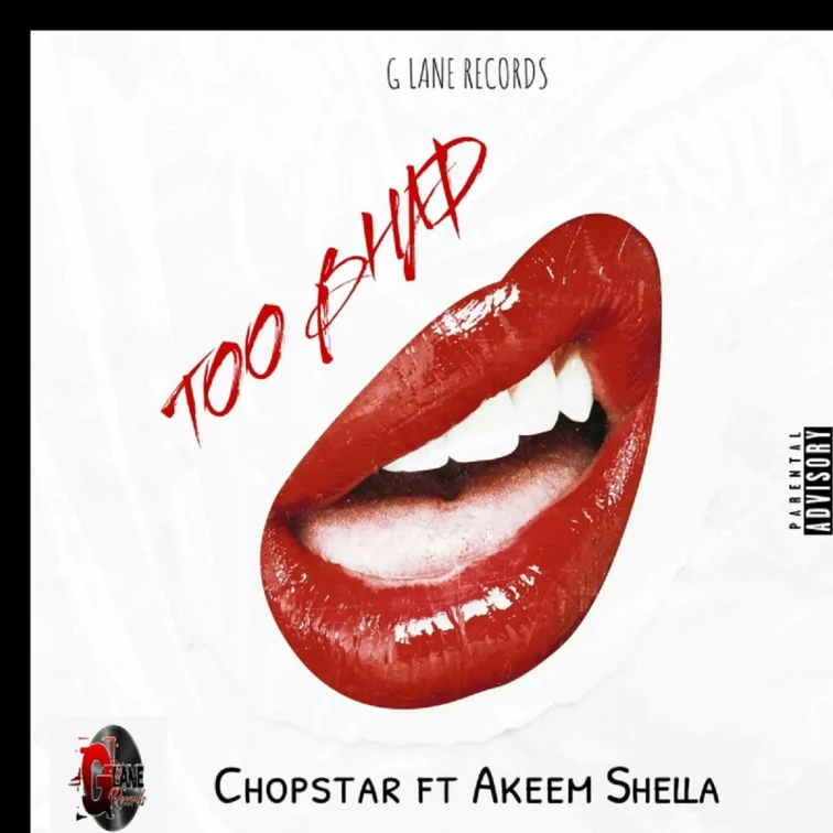 Chopstar Ft. Akeem Shella - Too Bhad