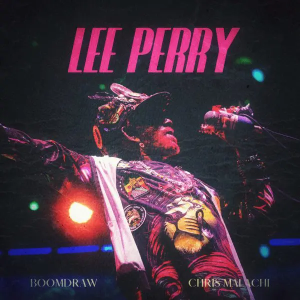 Chris Malachi & Boomdraw - Lee Perry