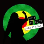 Christafari – He’s My Rock