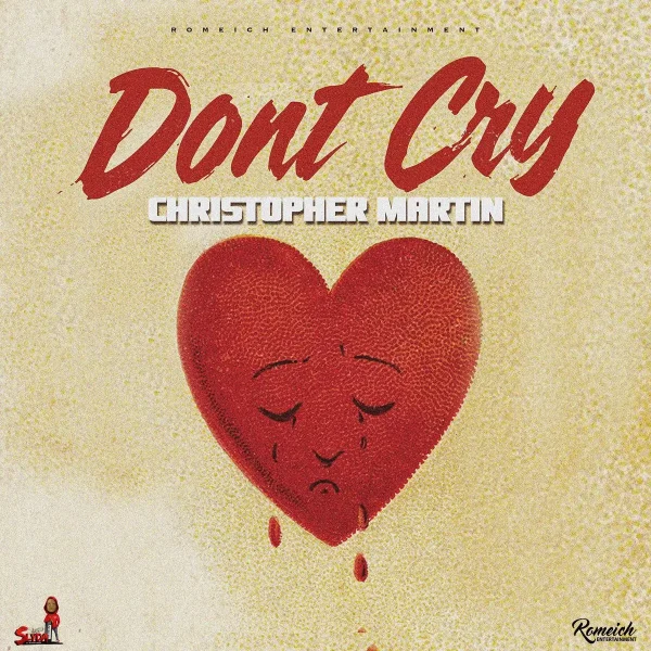 Christopher Martin - Don't Cry