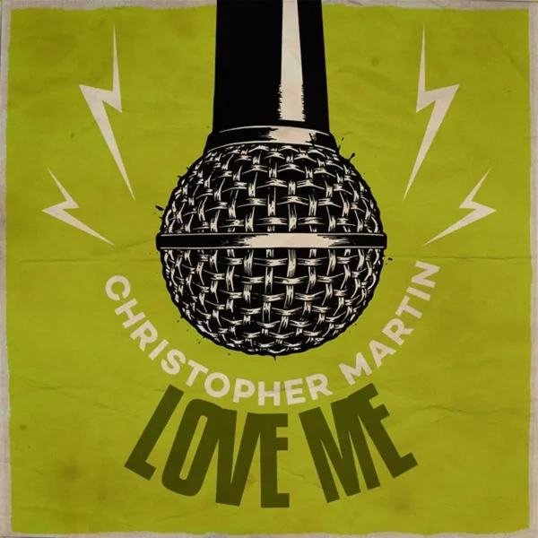 Christopher Martin - Love Me
