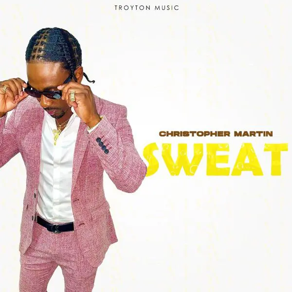 christopher martin - sweat