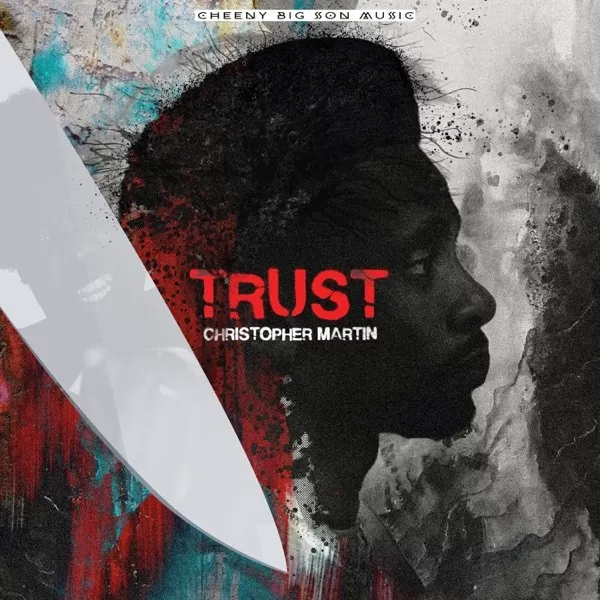 christopher martin - trust