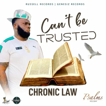 Chronic Law - Can’t Be Trusted