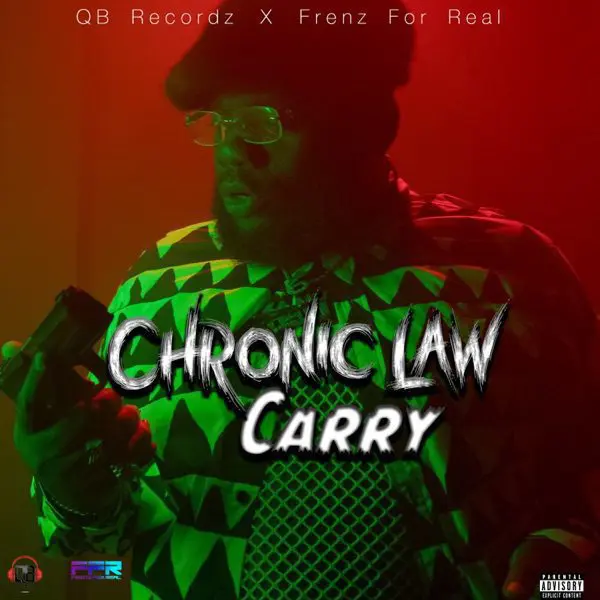 chronic law - carry