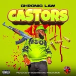 Chronic Law – Castors