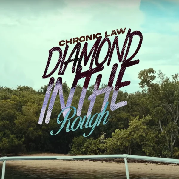 Chronic Law - Diamond In The Rough