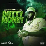 Chronic Law – Dutty Money