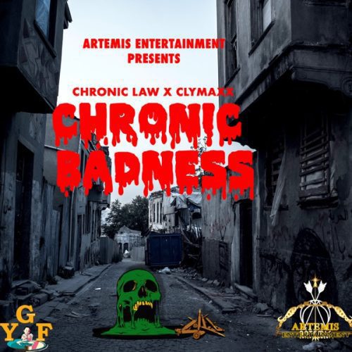 chronic law ft. clymaxx - chronic badness