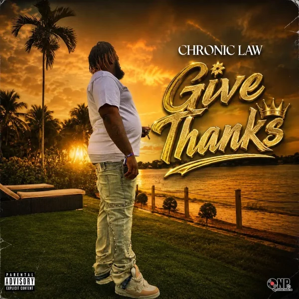 Chronic Law - Give Thanks