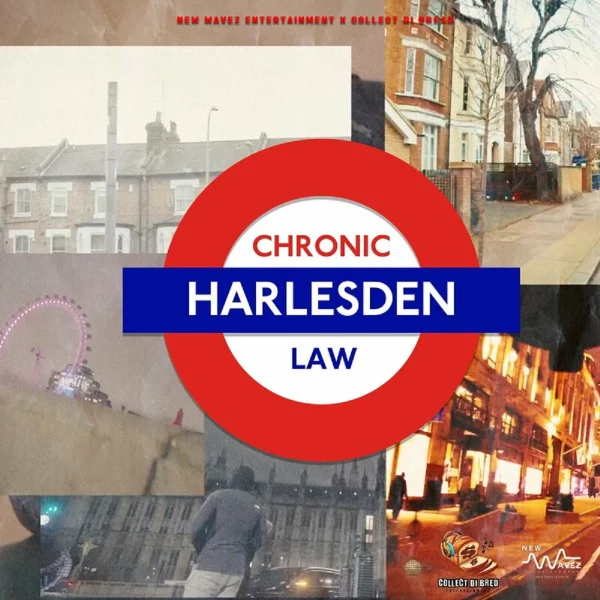 Chronic Law - Harlesden