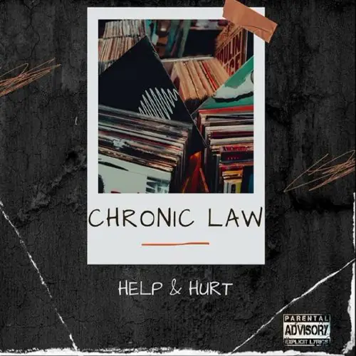 chronic law - help - hurt