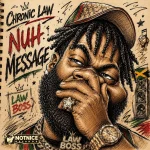 Chronic Law – Nuh Message