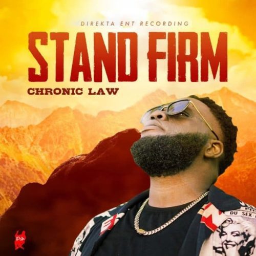 chronic law - stand firm
