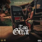 Chronic Law – Too Great