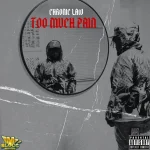 Chronic Law – Too Much Pain