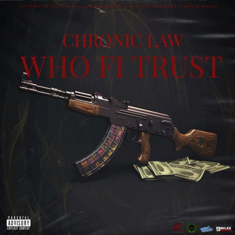 Chronic Law – Who Fi Trust