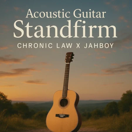 Chronic Law X Jahboy - Acoustic Guitar Standfirm