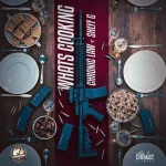 Chronic Law x Sheff G – Whats Cooking