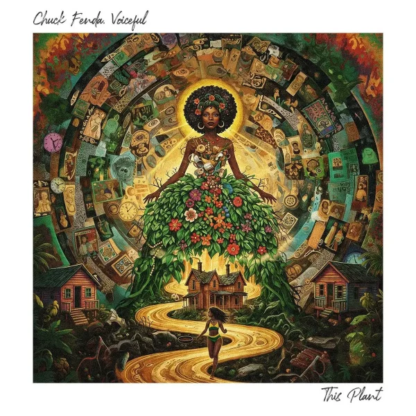 Chuck Fenda X Voiceful - This Plant