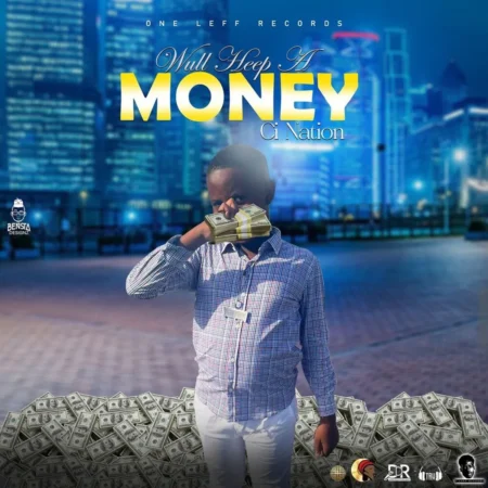 Ci Nation - Wull Heep A Money