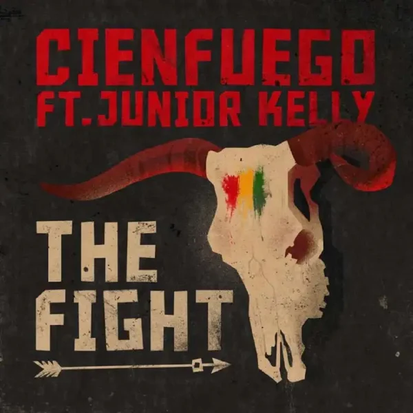 Cienfuego Ft. Junior Kelly - The Fight