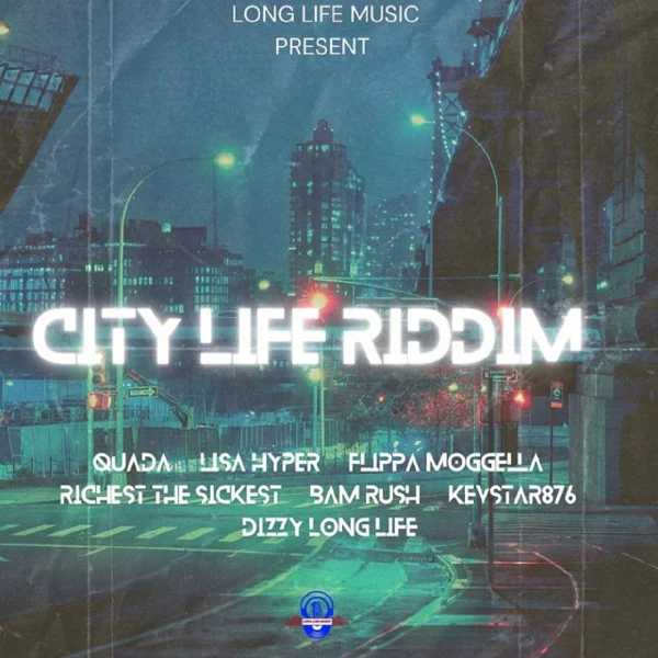 City Life Riddim - Long Life Music