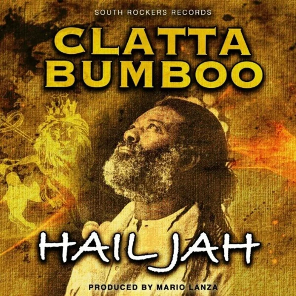 Clatta Bumboo - Hail Jah