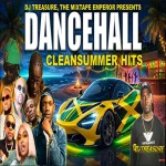 Clean Summer Hits Dancehall Mix – Dj Treasure