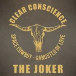 Clear Conscience – The Joker