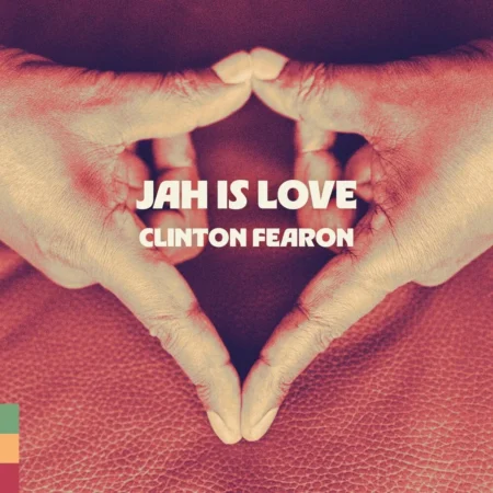 Clinton Fearon - Jah Is Love