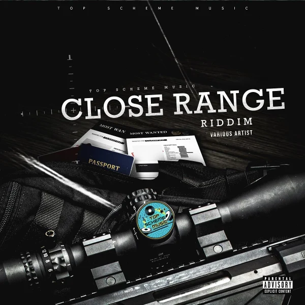 Close Range Riddim - Top Scheme Music