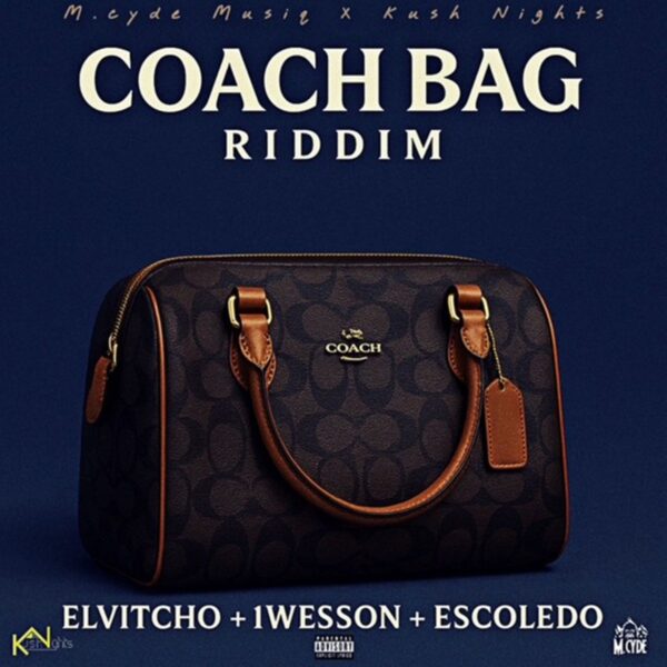 Coach Bag Riddim – Kush Nights Entertainment Coach Bag Riddim - Kush Nights Entertainment