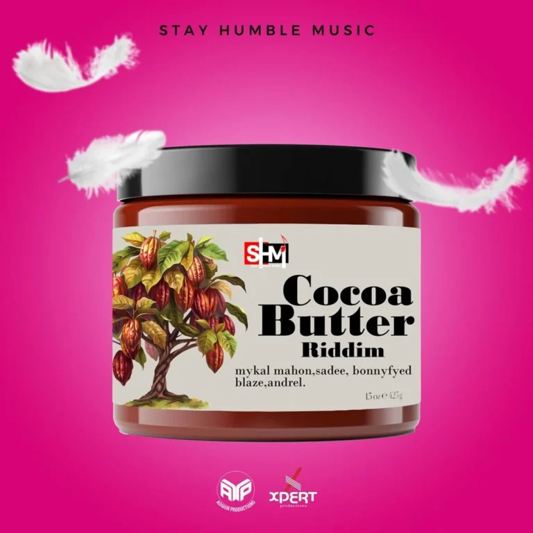 Cocoa Butter Riddim – Stay Humble Music Cocoa Butter Riddim - Stay Humble Music