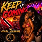 Cocoa Scorpion – Keep It Coming