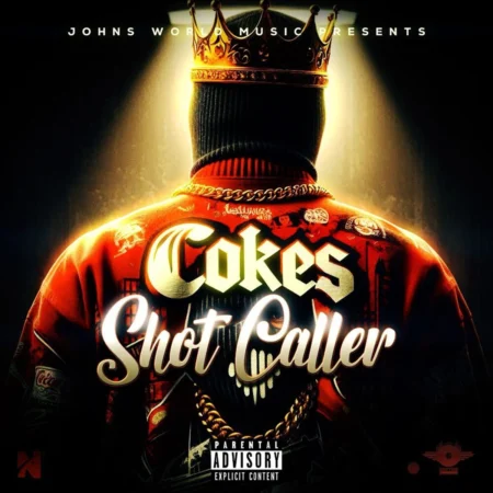 Cokes - Shot Caller