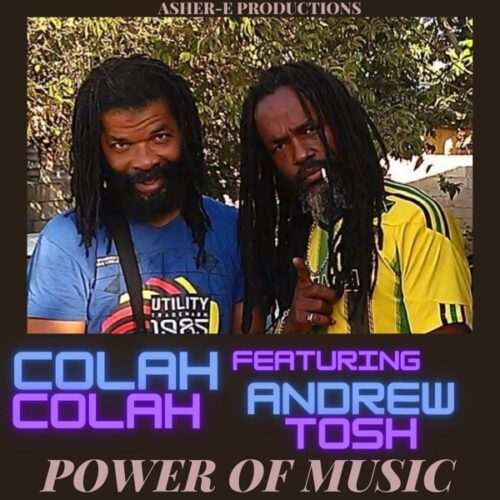 colah colah - feat. andrew tosh - power of music