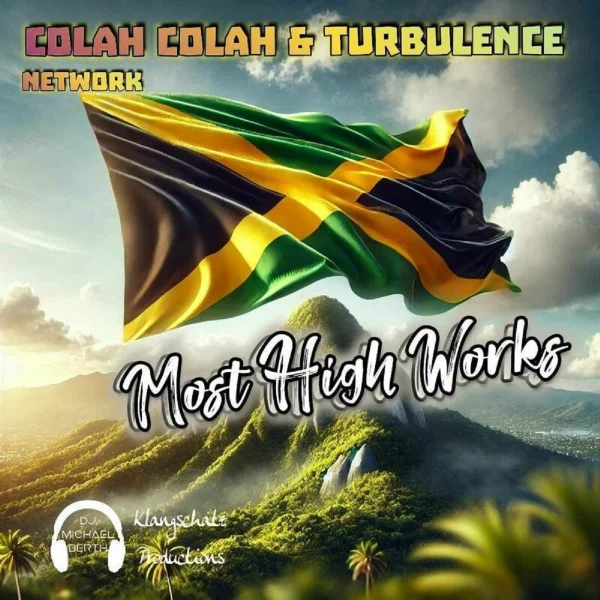 Colah Colah & Turbulence - Most High Works