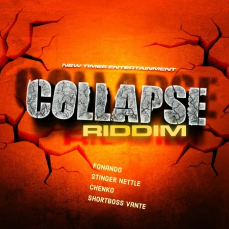 Collapse Riddim - New Times Entertainment