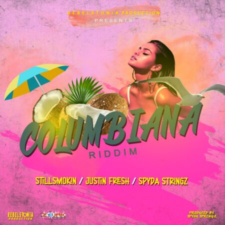 Columbiana Riddim - Rebelstonia Production