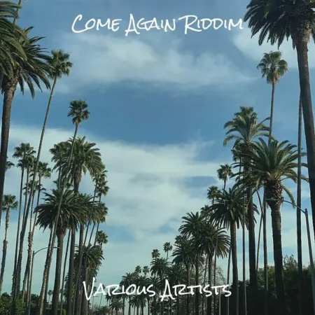Come Again Riddim – Jahdoniai Records Come Again Riddim - Jahdoniai Records