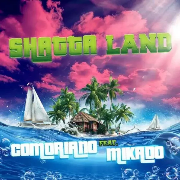 Comoriano Ft. Mikado - Shatta Land