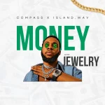 Compass x Island.Wav – Money & Jewelry