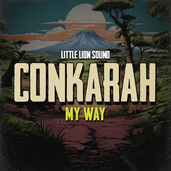 Conkarah & Little Lion Sound - My Way