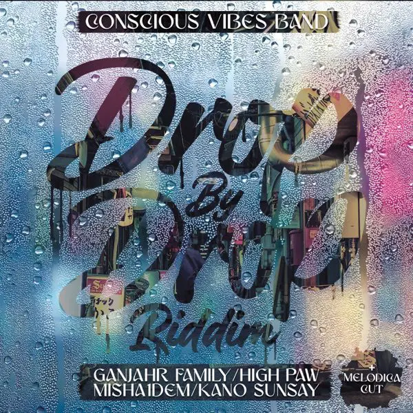 Drop By Drop Riddim - Conscious Vibes Band