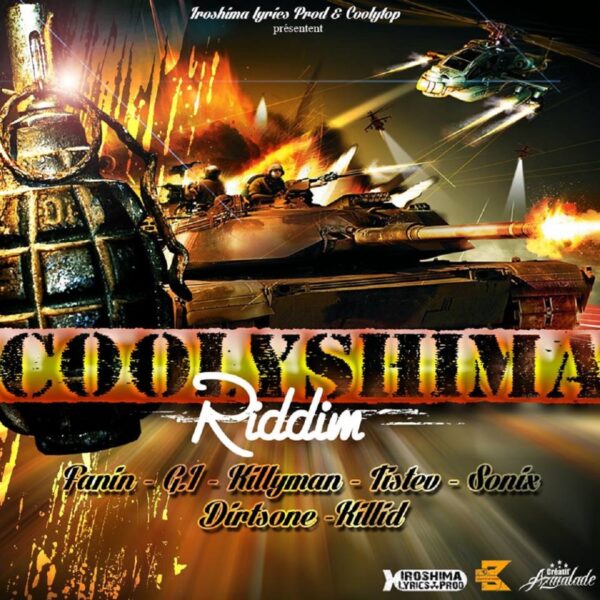 Coolyshima Riddim (2024) – Iroshima Lyrics Production Coolyshima Riddim - Iroshima Lyrics Production