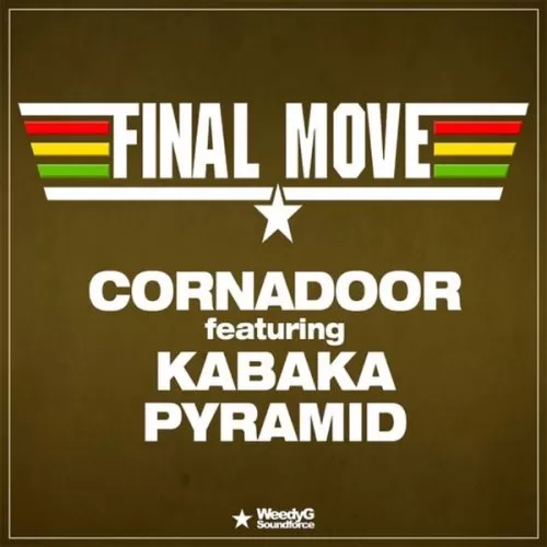 cornadoor feat. kabaka pyramid - final move