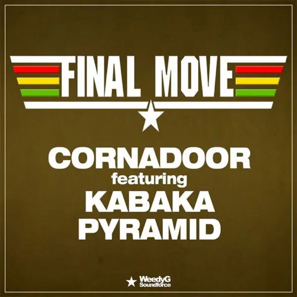 cornadoor feat. kabaka pyramid - final move