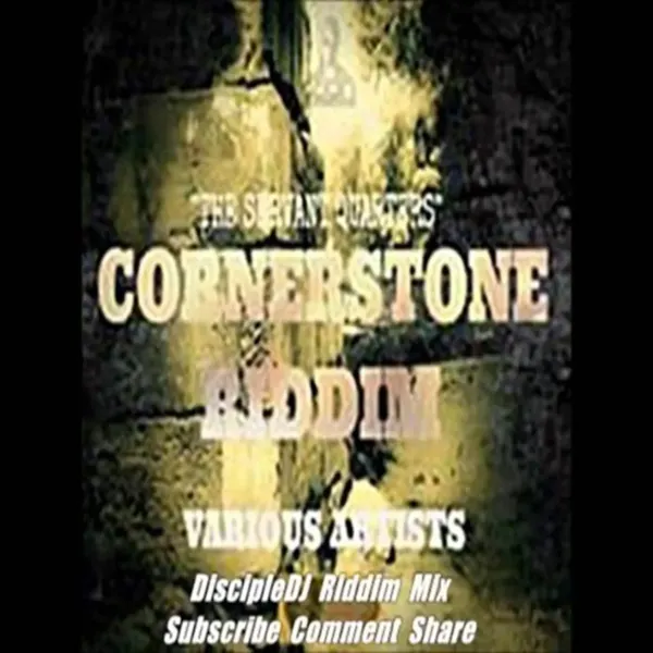 Cornerstone Riddim - Jah Servant Cornerstone Riddim - Jah Servant Records