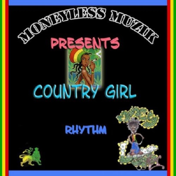 Country Girl Riddim - Moneyless Band